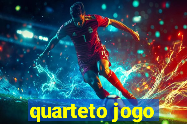 quarteto jogo